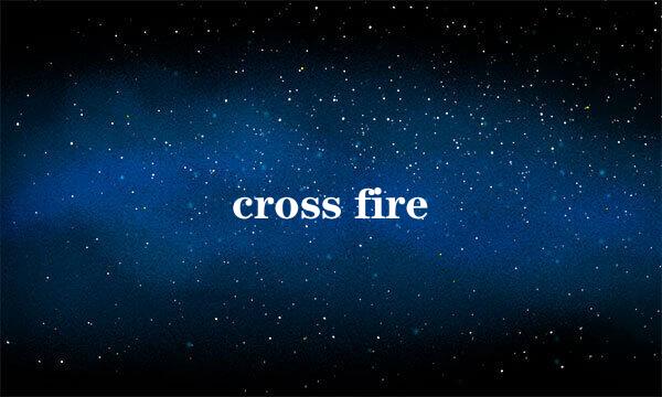 cross fire