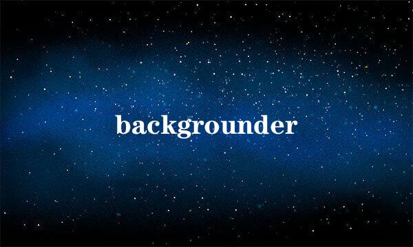 backgrounder