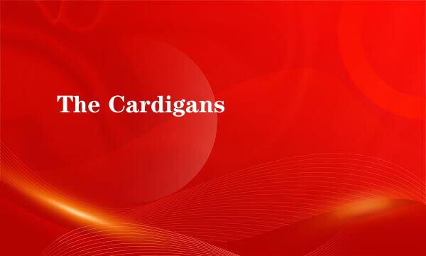 The Cardigans