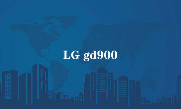 LG gd900