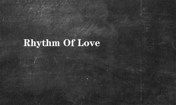 Rhythm Of Love