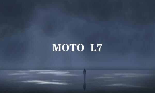 MOTO  L7