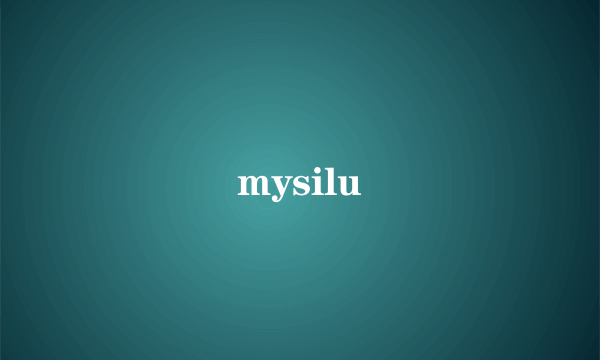 mysilu