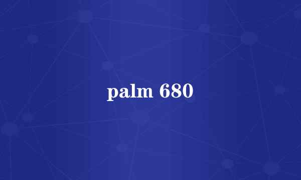 palm 680