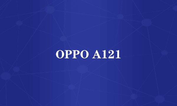 OPPO A121