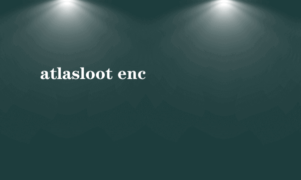 atlasloot enc