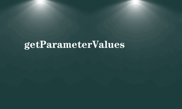 getParameterValues