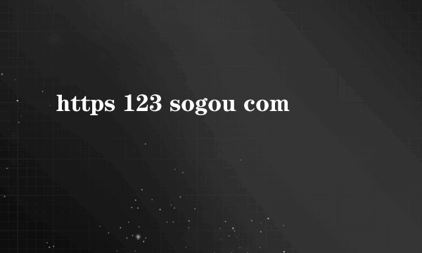 https 123 sogou com