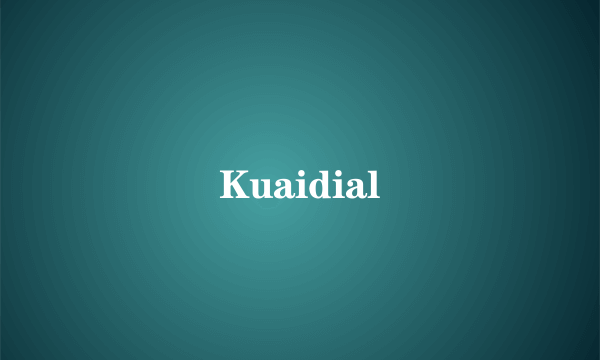 Kuaidial