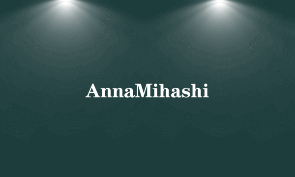 AnnaMihashi