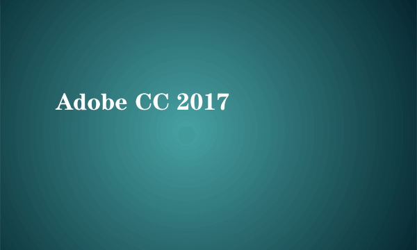 Adobe CC 2017